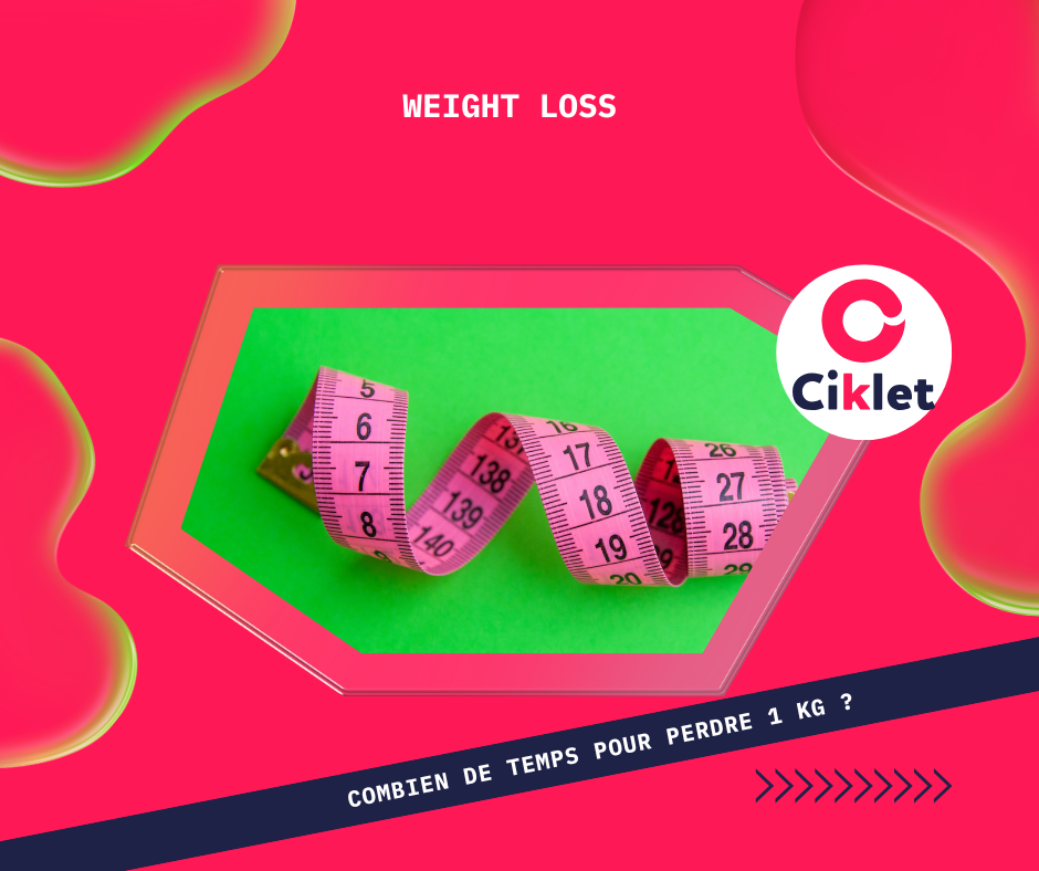 Combien de temps pour perdre 1 kg ?
